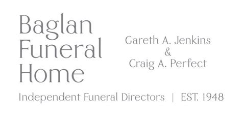 Place & Son, Resolven Funeral Home; William David, Skewen & District Independent Funeral Director; Testimonials; News. . Baglan funeral home death notices